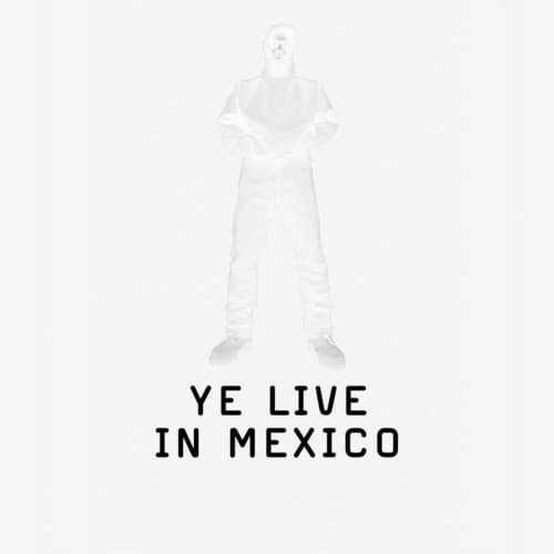 YE LIVE IN MEXICO cover art